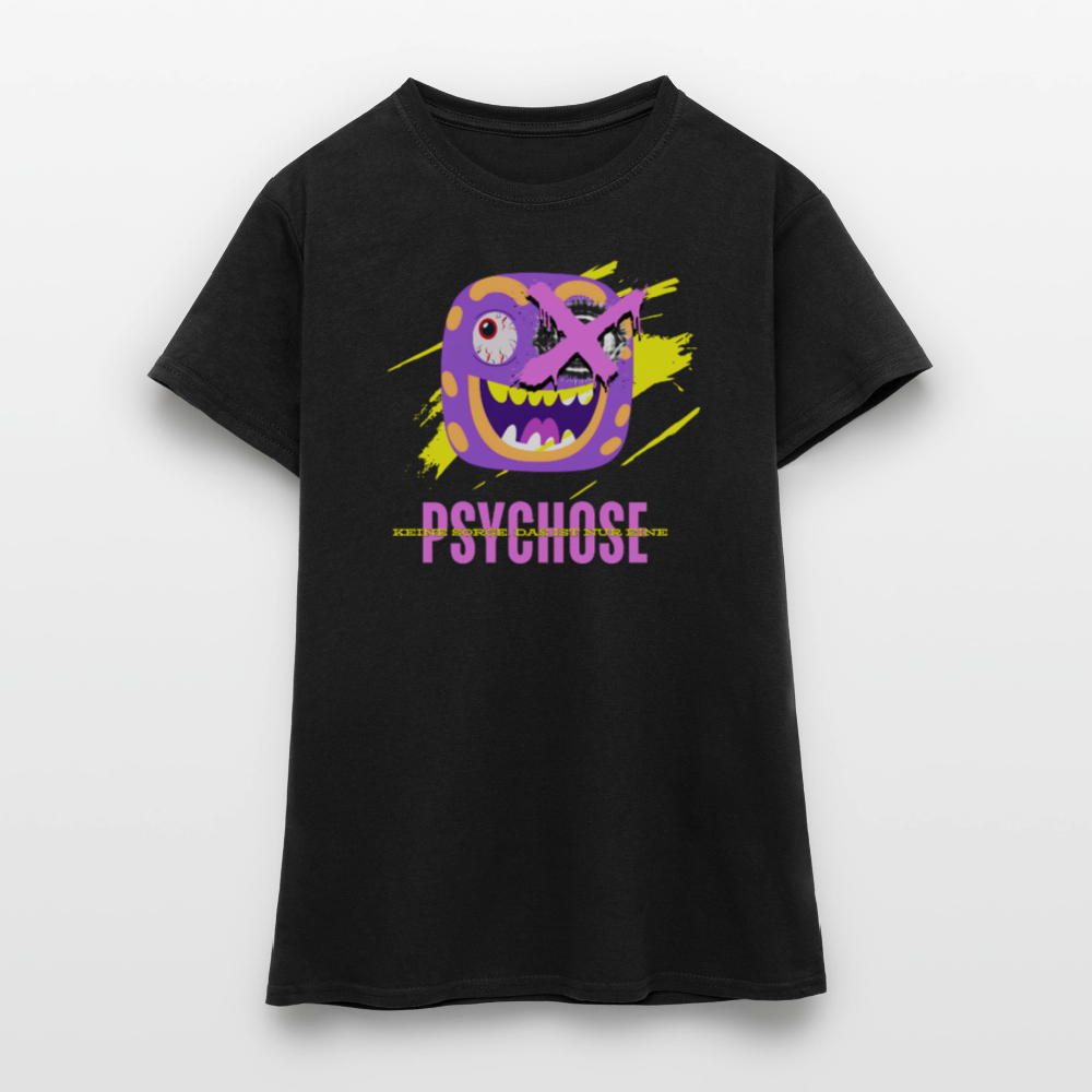 PSYCHOSE – „Keine Sorge, das ist nur eine PSYCHOSE.“ Frauen Shirt - Schwarz