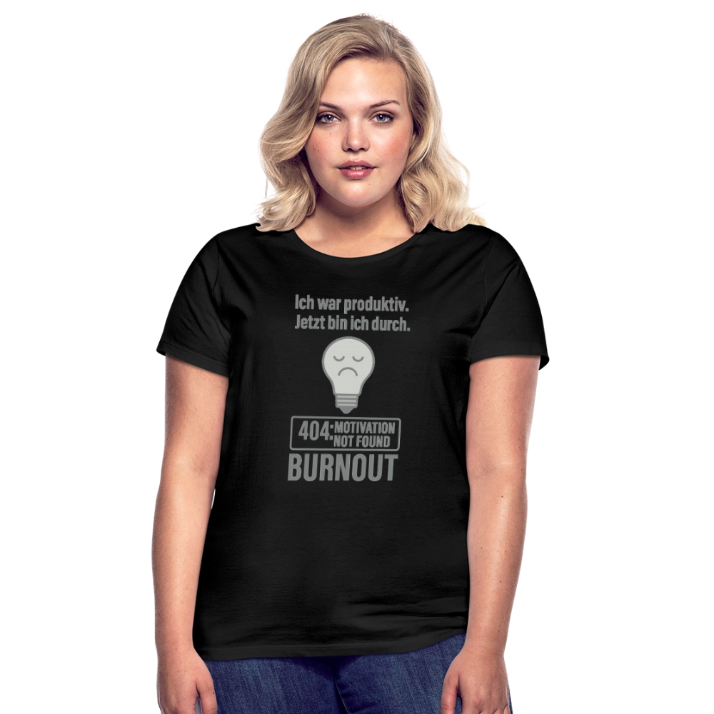>FRAUEN SHIRT< BURNOUT – „Ich war produktiv. Jetzt bin ich durch.“ - Schwarz